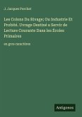 Les Colons Du Rivage; Ou Industrie Et Probité. Uvrage Destiné a Servir de Lecture Courante Dans les Écoles Primaires