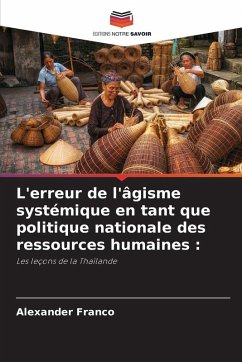 Cover L'erreur de l'âgisme systémique en tant que politique nationale des ressources humaines :