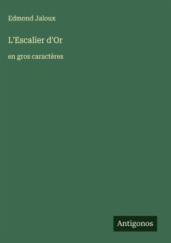 L'Escalier d'Or - Jaloux, Edmond