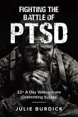 Fighting the Battle of PTSD Fighting the Battle of PTSD