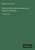 The Rover Boys on the Ocean; Or, A chase for a fortune