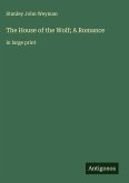 The House of the Wolf; A Romance