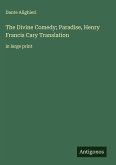 The Divine Comedy; Paradise, Henry Francis Cary Translation The Divine Comedy; Paradise, Henry Francis Cary Translation
