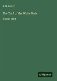 The Trail of the White Mule