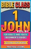 Bible Class for Adults and Youth Beginner's Guide - 1 John
