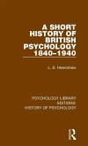 A Short History of British Psychology 1840-1940