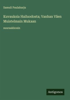 Cover Kuvauksia Hailuodosta; Vanhan Väen Muistelmain Mukaan