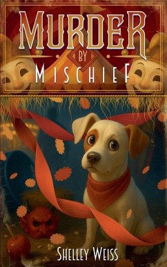 Murder by Mischief - Weiss, Shelley