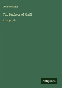 The Duchess of Malfi - Webster, John