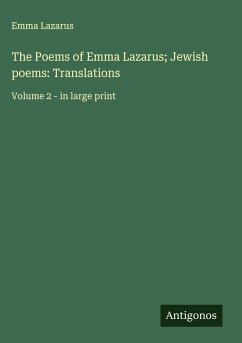 Cover The Poems of Emma Lazarus; Jewish poems: Translations