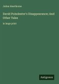 David Poindexter's Disappearance; And Other Tales