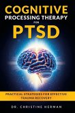 COGNITIVE PROCESSING THERAPY FOR PTSD COGNITIVE PROCESSING THERAPY FOR PTSD