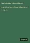 Quaint Courtships; Harper's Novelettes
