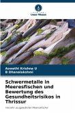 Schwermetalle in Meeresfischen und Bewertung des Gesundheitsrisikos in Thrissur