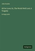 All for Love; Or, The World Well Lost; A Tragedy