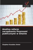 Analiza reform zarz¿dzania finansami publicznymi w Ghanie Analiza reform zarz¿dzania finansami publicznymi w Ghanie