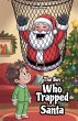 The Boy Who Trapped Santa - Bild 1