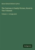 The Caxtons; A Family Picture, Novel in Two Volumes