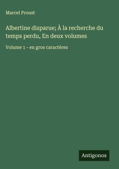 Cover Albertine disparue; À la recherche du temps perdu, En deux volumes