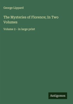Cover The Mysteries of Florence; In Two Volumes