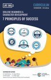 COLLEGE READINESS & CHARACTER DEVELOPMENT - 7 PRINCIPLES OF SUCCESS COLLEGE READINESS & CHARACTER DEVELOPMENT - 7 PRINCIPLES OF SUCCESS