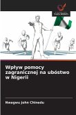 Wp¿yw pomocy zagranicznej na ubóstwo w Nigerii Wp¿yw pomocy zagranicznej na ubóstwo w Nigerii