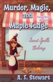 Murder, Magic, and Maple Fudge