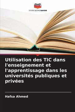 Cover Utilisation des TIC dans l'enseignement et l'apprentissage dans les universités publiques et privées