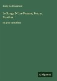 Le Songe D'Une Femme; Roman Familier Le Songe D'Une Femme; Roman Familier
