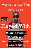 Humbling The Princess - Played With Humbling The Princess - Played With
