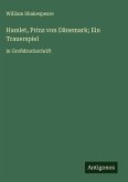 Hamlet, Prinz von Dänemark; Ein Trauerspiel
