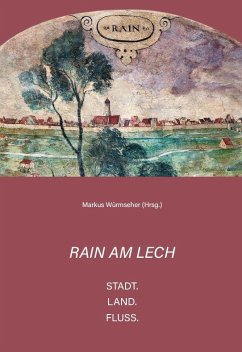 Cover Rain am Lech - Stadt. Land. Fluss.