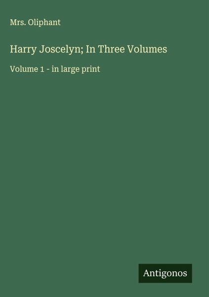 Harry Joscelyn; In Three Volumes