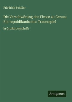 Cover Die Verschwörung des Fiesco zu Genua; Ein republikanisches Trauerspiel
