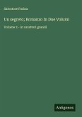 Un segreto; Romanzo In Due Volumi Un segreto; Romanzo In Due Volumi