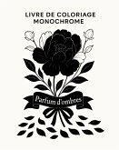 Livre de coloriage monochrome - Parfum d'ombres