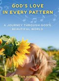 God's Love in Every Pattern God's Love in Every Pattern