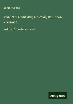 Cover The Cameronians; A Novel, In Three Volumes