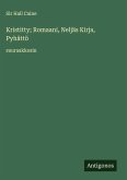 Kristitty; Romaani, Neljäs Kirja, Pyhättö