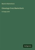 Gleanings From Maeterlinck