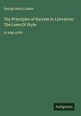The Principles of Success in Literature; The Laws Of Style