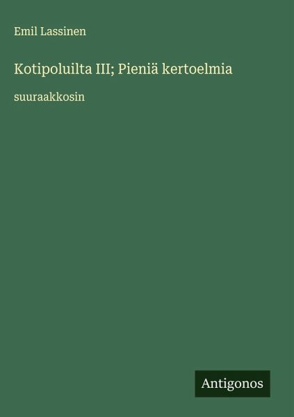 Kotipoluilta III; Pieniä kertoelmia