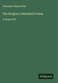 The Borgias; Celebrated Crimes