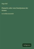 Flametti; oder vom Dandysmus der Armen