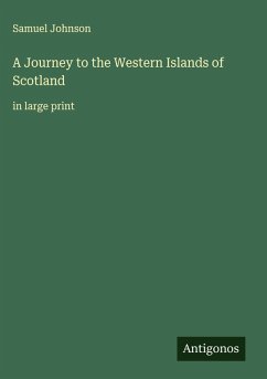 A Journey to the Western Islands of Scotland - Johnson, Samuel