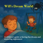 Will's Dream World Will's Dream World