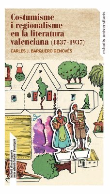 Cover Costumisme i regionalisme en la literatura valenciana (1837-1937)