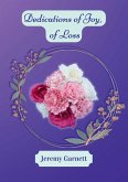 Dedications of Joy, of Loss Dedications of Joy, of Loss