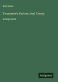 Tennessee's Partner; And Cressy