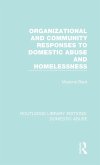 Organizational and Community Responses to Domestic Abuse and Homelessness Organizational and Community Responses to Domestic Abuse and Homelessness